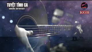 TUYỆT TÌNH CA  Karaoke  Beat Guitar Chuẩn  Full HD [upl. by Ailedroc]