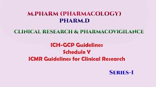 1st Series  ICH GCP Guidelines for Clinical research [upl. by Enal639]