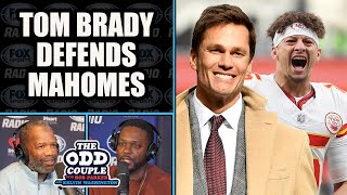 Tom Brady Says Patrick Mahomes is Not a Lesser Player Despite Struggles  THE ODD COUPLE [upl. by Karolyn]