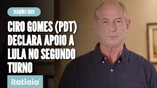 CIRO GOMES PDT DECLARA APOIO A LULA NO SEGUNDO TURNO CONTRA BOLSONARO [upl. by Eiuqnimod670]