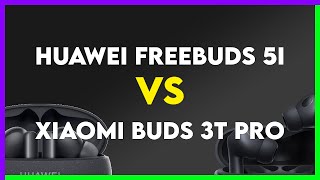 Huawei FreeBuds 5i vs Xiaomi Buds 3T Pro Comparison [upl. by Luigi]