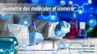 Géométrie des molécules et isomérie  Représentation de Cram [upl. by Malka947]