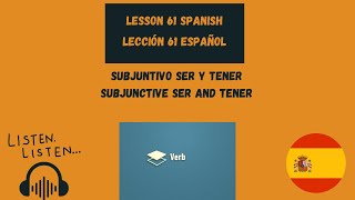 Subjunctive Ser  Subjunctive Tener  Subjunctive verb Be Have in Spanish [upl. by Dlorad]