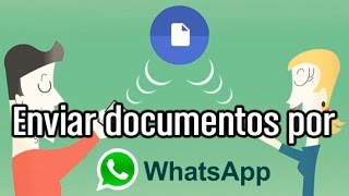 Cómo enviar documentos por Whatsapp [upl. by Breech]