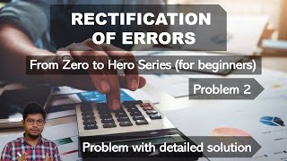 Rectification of Errors  Accountancy  P2 [upl. by Carpenter]