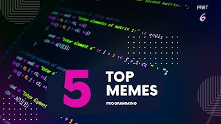 Top 5 HILARIOUS Programming MEMES part 6 [upl. by Salvador]