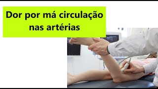 Problemas de circulação nas pernas Doença das artérias obstrução arterial e aterosclerose [upl. by Gabbert]