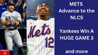 Ep 412 Mets Advance To The NLCS Yankees Win A HUGE Game 3 and more [upl. by Ecinahs29]