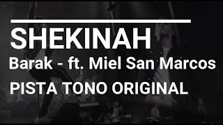 SHEKINAH Pista Barak  tono original  ft Miel San Marcos [upl. by Macdonald]