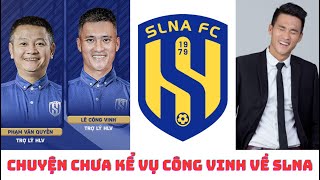 Công Vinh không về SLNA amp bật mí bí mật amp chuyện chưa kể [upl. by Capello943]