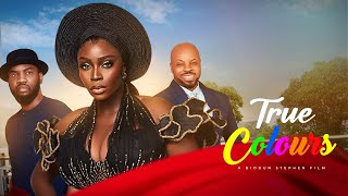 TRUE COLORS BOLAJI OGUNMOLA KACHI NNOCHIRILATEST 2024 NOLLYWOODMOVIES [upl. by Schwinn553]