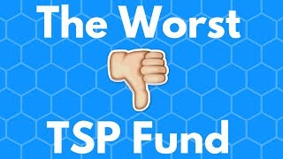 The Worst TSP Fund [upl. by Vivyanne997]