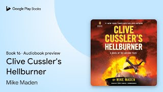 Clive Cusslers Hellburner Book 16 by Mike Maden · Audiobook preview [upl. by Ahcsat]