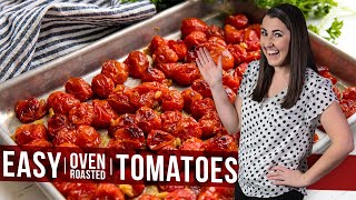 How to Make Easy Oven Roasted Tomatoes  The Stay At Home Chef [upl. by Celestyn]