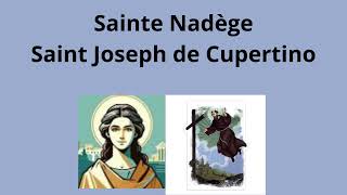 18 septembre 2024 Mémoire de Sainte Nadège et Saint J de Cupertino Un Voyage de Foi et de Miracle [upl. by Eelirem]