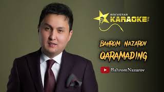 Bahrom Nazarov  Qaramading Karaoke [upl. by Hpesoy]