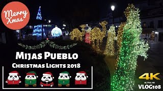 Mijas Pueblo  Christmas Lights Luces de Navidad 2018  VLOG108 4K [upl. by Corbin]