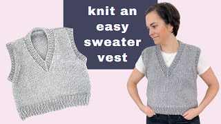 Knit a Simple VNeck Sweater Vest  Chunky Slipover Knitting Pattern  Video Tutorial [upl. by Neron599]