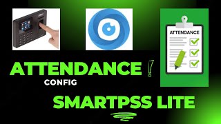 Attendance Config with Smart pss Lite [upl. by Leinod96]