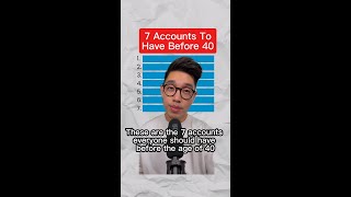 7 Accounts To Have Before 40 [upl. by Edgar172]