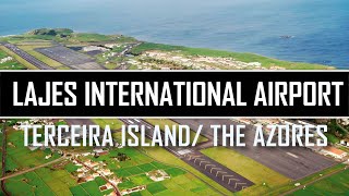 LAJES INTERNATIONAL AIRPORT TER TERCEIRA ISLAND AZORES PORTUGAL What is it like [upl. by Ecnarolf]