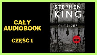 Outsider  Stephen King  Audiobook  Cały Audiobook Książki online Subskrybuj [upl. by Lenoel247]