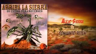 Conjunto Reten  Alejo Sierra Mix de Éxitos [upl. by Nnahs]