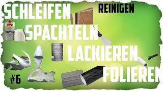 SchleifenSpachteln und Lackieren Teil 6 Reinigen GFK RENNVERKLEIDUNG AUFBEREITEN AUFBAUEN [upl. by Ardnaet]