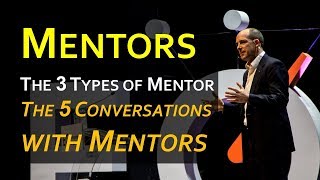 Mentorship 101 3 Types of Mentor and 5 Conversations with Mentors [upl. by Akkina]