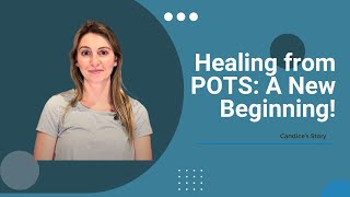 Candice’s story  healing POTs [upl. by Enneicul228]