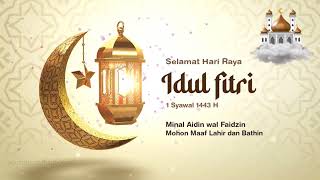 SELAMAT HARI RAYA IDUL FITRI 1443H2022 [upl. by Riley]