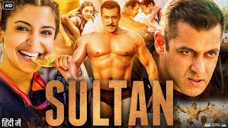 Sultan Full Movie  Salman Khan  Anushka Sharma  Randeep Hooda  Review amp Facts HD [upl. by Cherey516]