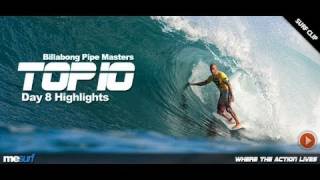 BILLABONG PIPE MASTERS  TOP 10 DAY 8 [upl. by Torosian]