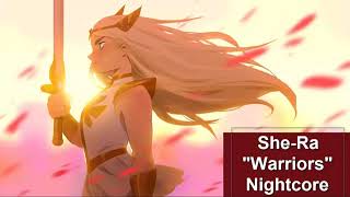 SheRa Op Nightcore quotWarriorsquot Full [upl. by Aicenet52]