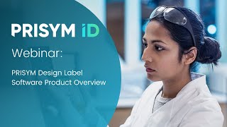 WEBINAR PRISYM Design Label Software Product Overview [upl. by Enelrac]