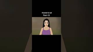 Hostel ki Raat part13 TerrorTalesNow  animatedhorrorstories shortsfeed [upl. by Llehsyar]