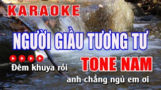 Người Giầu Tương Tư Karaoke Tone Nam  Nguyen Son karaoke [upl. by Strawn]