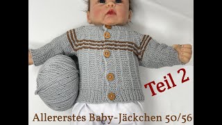 Baby erstes Jäckchen  Raglan  5056  2 Teil stricken [upl. by Ikin]