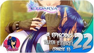 Ruta Ezarel 🍯 Eldarya episodio 22 35 [upl. by Delos]