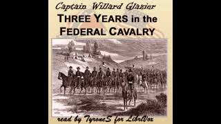 3 Years in the Federal Cavalry Part 2 of the Full Audiobook [upl. by Clein]