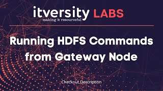 Running HDFS Commands from Gateway Node [upl. by Nhguavad]