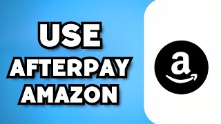 How To Use Afterpay on Amazon 2023 Possible [upl. by Wong441]