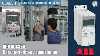 ABB ACS350  Característica y conexiones  Curso de VFD  Clase 1  ICMA FUNDAMENTALS [upl. by Dazhehs]