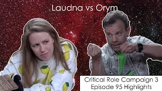 Laudna vs Orym  Critical Role Episode 95 Highlights and Funny Moments [upl. by Adneram]