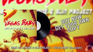 Vegas Baby  René de la Moné amp Slin Project Radio Edit [upl. by Erdnael]