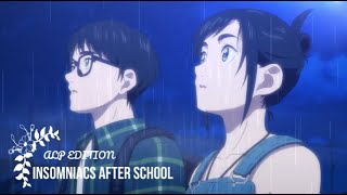 Insomniacs After School  Extended Soundtrack  ALP Edition [upl. by Aiuqes]