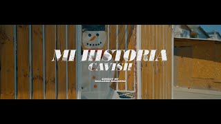 Cavish  Mi Historia Video Oficial [upl. by Nealah]