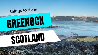 GREENOCK  SCOTLAND UK  Best Things to do [upl. by Corilla]