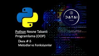 Python Nesne Tabanlı Programlama Metodlar vs Fonksiyonlar 5 [upl. by Vorster]