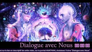 🕉️ Dialogue avec « Nous » un dialogue authentique avec Alexandre [upl. by Llehsar]